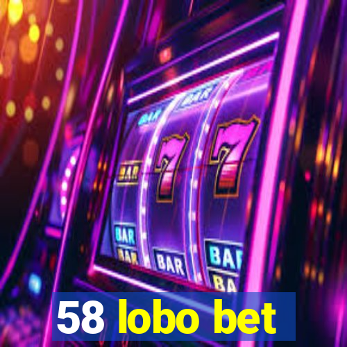 58 lobo bet